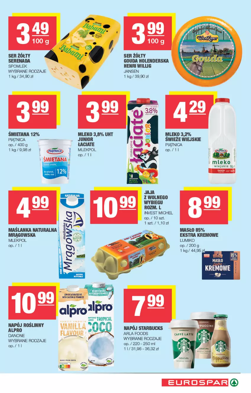 Gazetka promocyjna Spar - EuroSpar - ważna 29.06 do 09.07.2025 - strona 5 - produkty: Alpro, Danone, Gouda, Jaja, Jaja z wolnego wybiegu, Maślanka, Masło, Mleko, Napój, Napój roślinny, Piątnica, Ser, Tropical