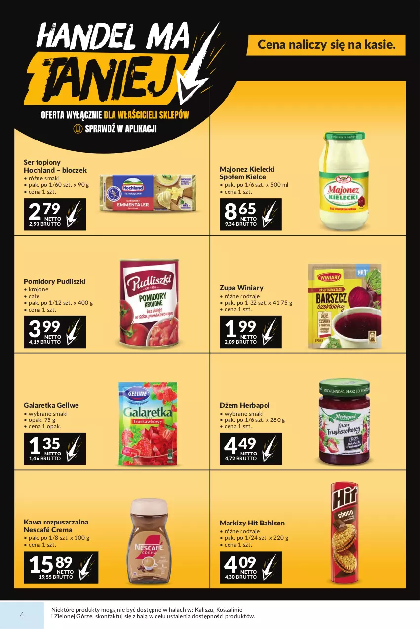 Gazetka promocyjna Makro - Mega oferty dla Twojego Sklepu - ważna 15.09 do 28.09.2026 - strona 4 - produkty: Dżem, Gala, Galaretka, Herbapol, Hochland, Kawa, Kawa rozpuszczalna, Kosz, Majonez, Nescafé, Pomidory, Pudliszki, Ser, Ser topiony, Szal, Top, Winiary, Zupa