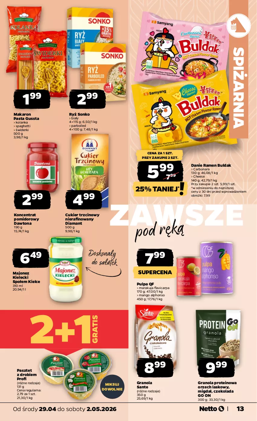 Gazetka promocyjna Netto - Od Środy - ważna 29.04 do 02.05.2026 - strona 13 - produkty: Cukier, Cukier trzcinowy, Czekolada, Dawtona, Diamant, Gra, Granola, Koncentrat pomidorowy, Majonez, Makaron, Mango, Pasztet, Ryż, Sałat, Sante, Sonko, Spaghetti