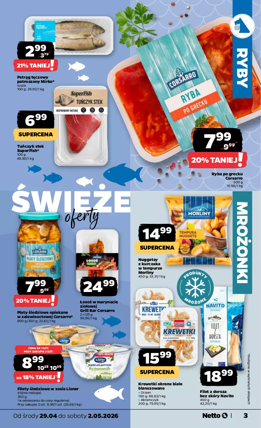 Gazetka promocyjna Netto - Od Środy - ważna 29.04 do 02.05.2026 - strona 3 - produkty: Dorsz, Grill, Krewetki, Kurczak, Lisner, Morliny, Płaty śledziowe, Pstrąg, Pstrąg tęczowy, Pur, Ryba, Ryba po grecku, Sos, Stek, Tuńczyk, Tusz