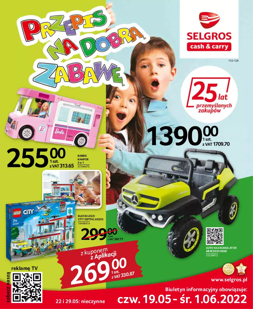 Gazetka promocyjna Selgros - Katalog Dzień Dziecka - ważna 19.05 do 01.06.2022 - strona 1 - produkty: Akumulator, Barbie, Klocki, LEGO, LEGO City, LG, Mercedes Benz