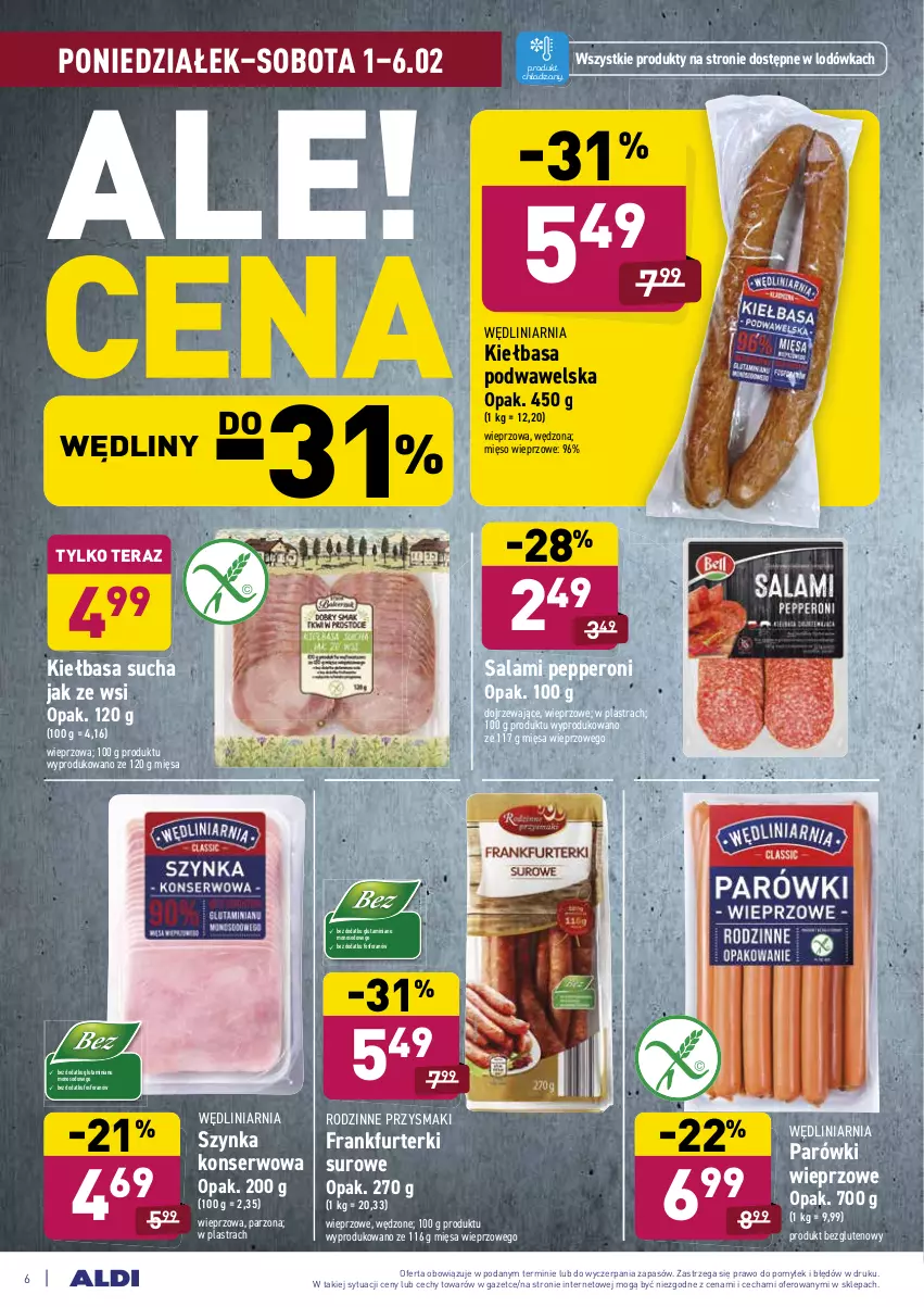 Gazetka promocyjna Aldi - ALE! CENA - ważna 01.02 do 06.02.2021 - strona 6 - produkty: Frankfurterki, Kiełbasa, Kiełbasa podwawelska, Lodówka, Mięso, Mięso wieprzowe, Parówki, Przysmaki, Salami, Ser, Szynka, Tera, Wawel