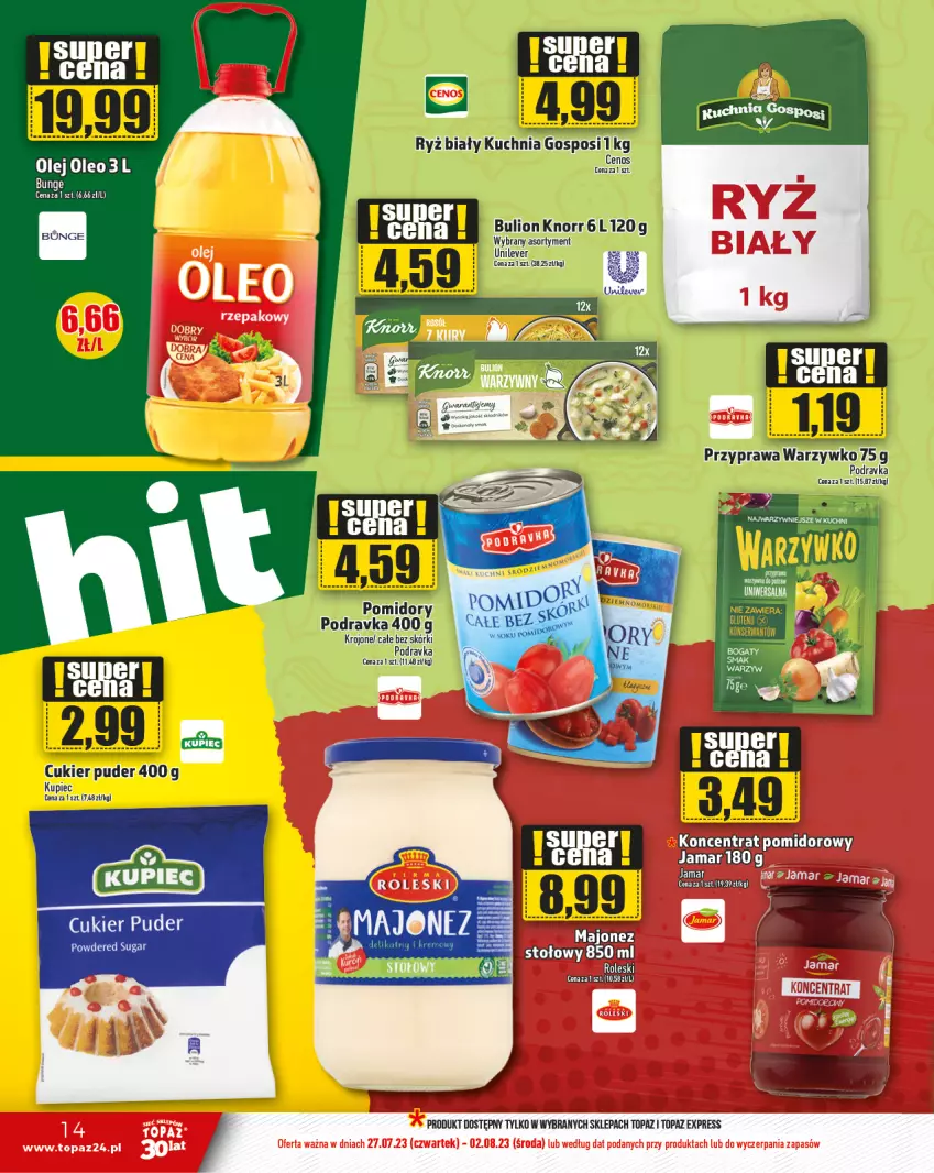 Gazetka promocyjna Topaz - Gazetka - ważna 27.07 do 02.08.2023 - strona 14 - produkty: Knorr, Koncentrat pomidorowy, Kuchnia, Majonez, Olej, Oleo, Podravka, Ryż, Ryż biały, Top