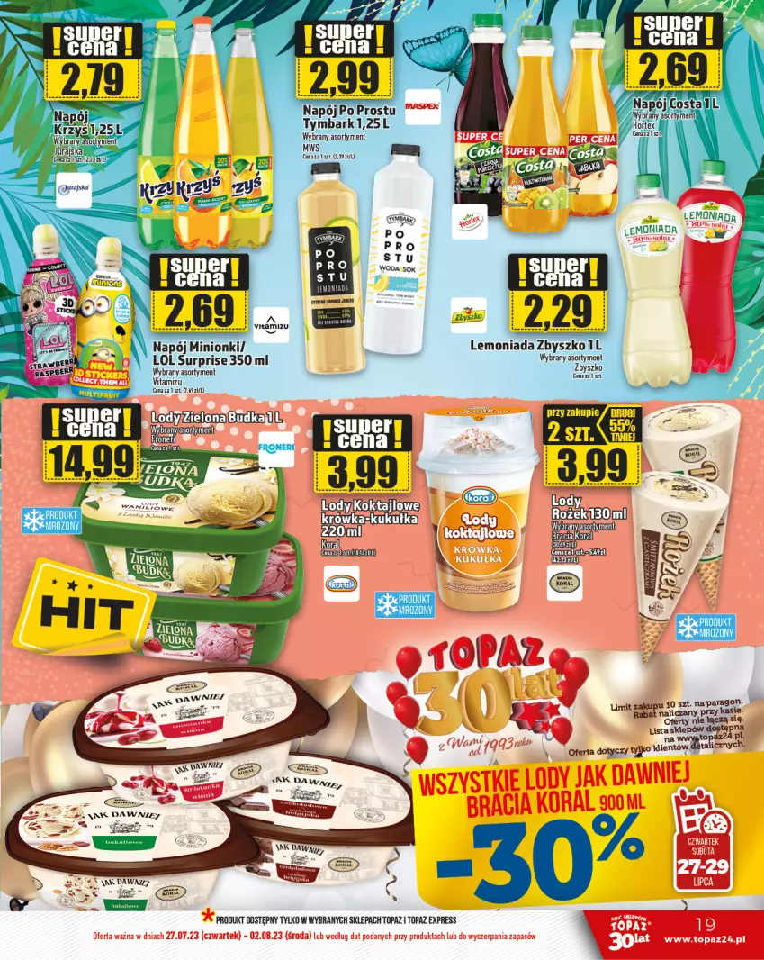 Gazetka promocyjna Topaz - Gazetka - ważna 27.07 do 02.08.2023 - strona 19 - produkty: Hortex, Lemoniada, Lody, Napój, Sok, Top, Tymbark, Woda