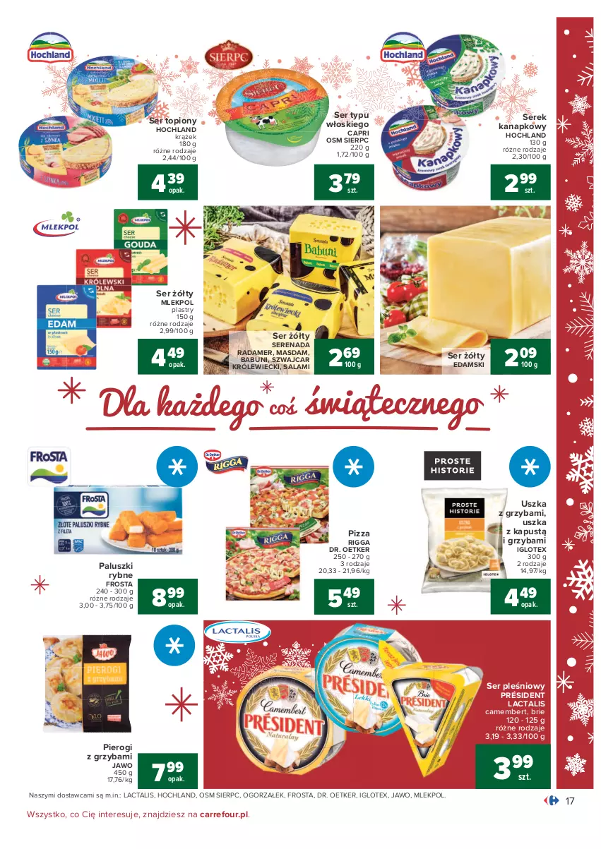 Gazetka promocyjna Carrefour - Gazetka Carrefour - ważna 07.12 do 12.12.2021 - strona 17 - produkty: Babuni, Brie, Camembert, Dr. Oetker, Edam, Frosta, Hochland, Kapustą, Paluszki rybne, Pierogi, Pizza, Président, Radamer, Salami, Ser, Ser pleśniowy, Ser topiony, Serek, Serek kanapkowy, Top