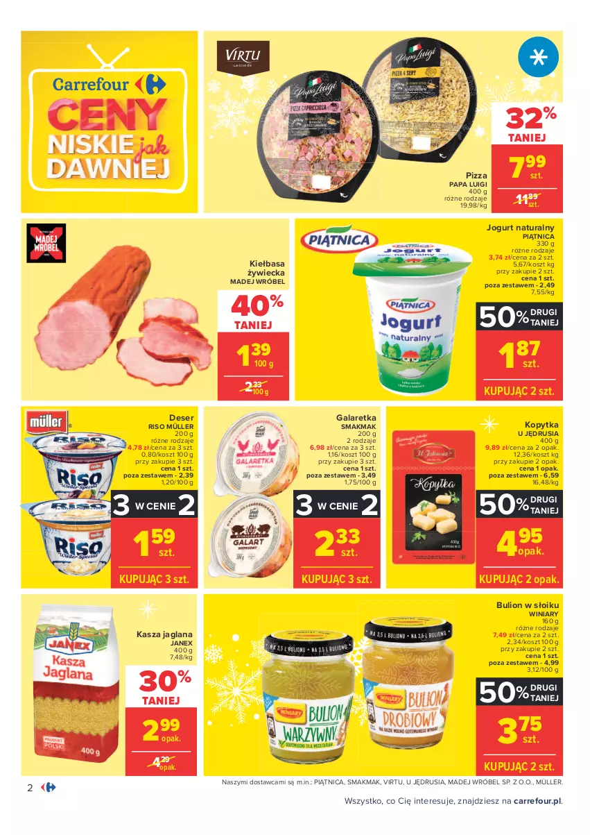 Gazetka promocyjna Carrefour - Gazetka Carrefour - ważna 07.12 do 12.12.2021 - strona 2 - produkty: Bulion, Deser, Gala, Galaretka, Jogurt, Jogurt naturalny, Kasza, Kasza jaglana, Kiełbasa, Kopytka, Kosz, LANA, Lion, Madej Wróbel, Müller, Piątnica, Pizza, Ser, Virtu, Winiary