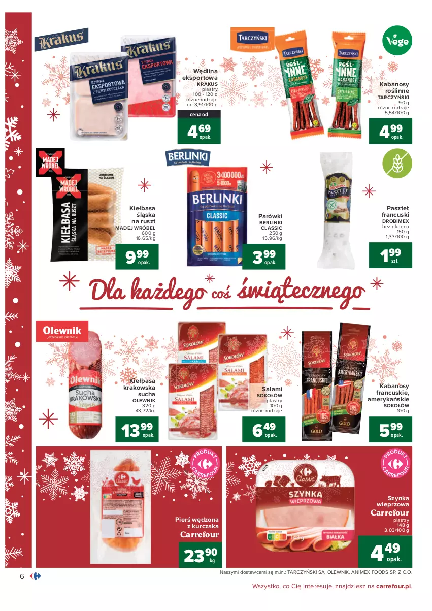 Gazetka promocyjna Carrefour - Gazetka Carrefour - ważna 07.12 do 12.12.2021 - strona 6 - produkty: Berlinki, Drobimex, Kabanos, Kiełbasa, Kiełbasa krakowska, Kiełbasa śląska, Krakus, Kurczak, Madej Wróbel, Olewnik, Parówki, Pasztet, Por, Salami, Sok, Sokołów, Sport, Szynka, Szynka wieprzowa, Tarczyński, Wędlina