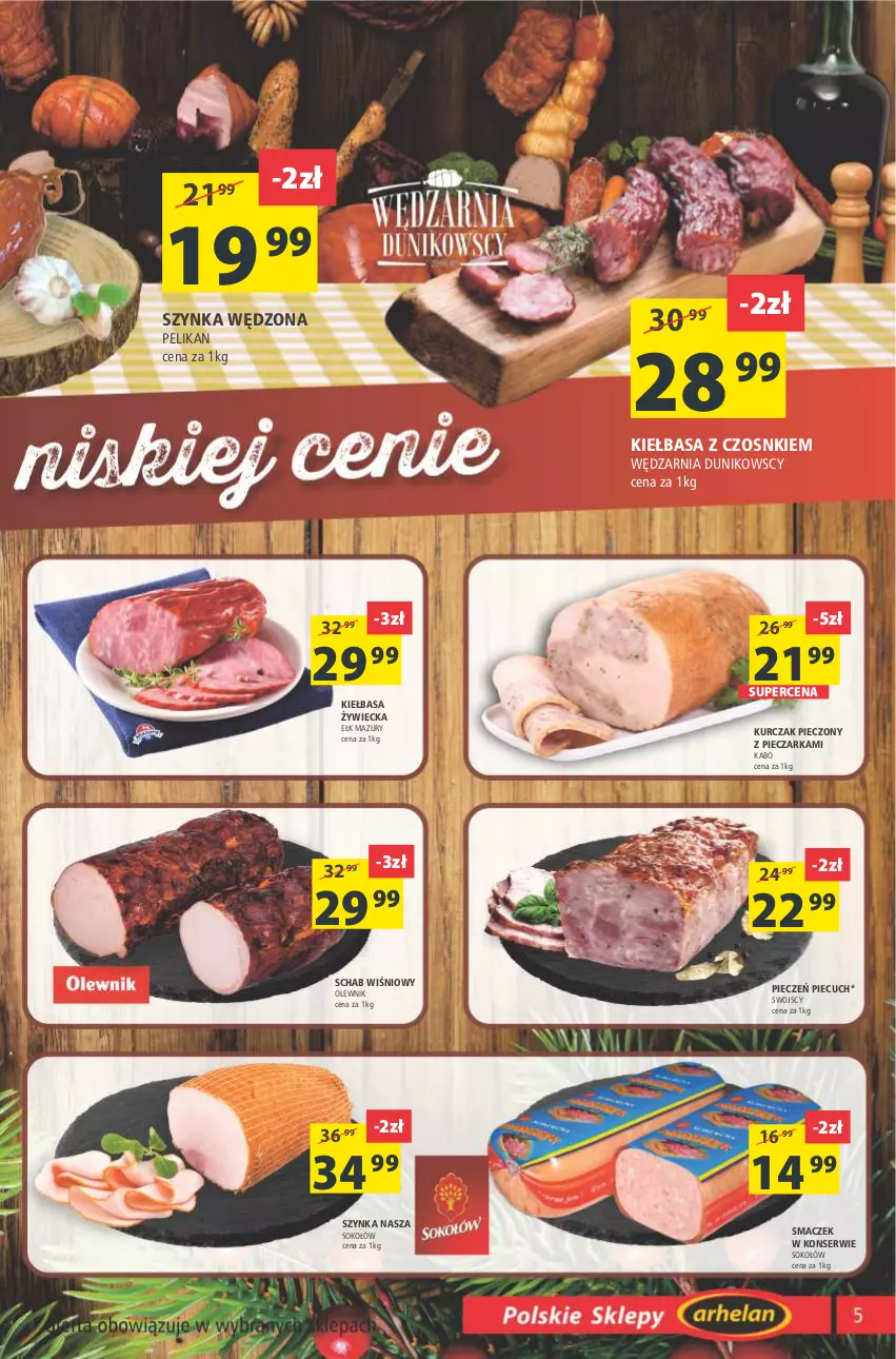 Gazetka promocyjna Arhelan - Gazetka - ważna 03.12 do 12.12.2021 - strona 5 - produkty: Kiełbasa, Kurczak, Olewnik, Piec, Pieczarka, Ser, Sok, Sokołów, Szynka