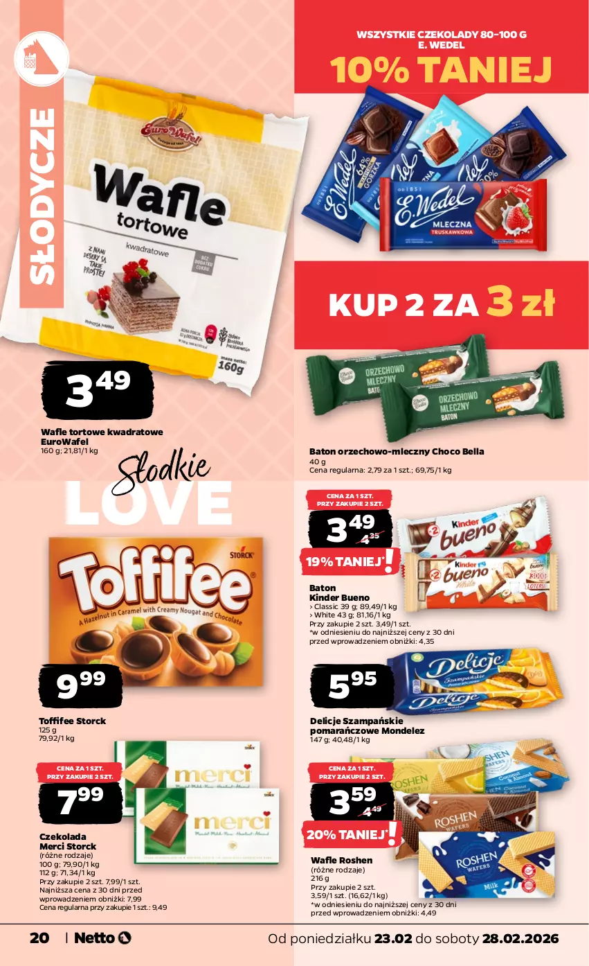 Gazetka promocyjna Netto - Od Poniedziałku - ważna 23.02 do 28.02.2026 - strona 20 - produkty: Baton, Bell, Bella, Czekolada, Delicje, E. Wedel, Kinder, Kinder Bueno, Merci, Toffifee, Wafle, Wafle tortowe