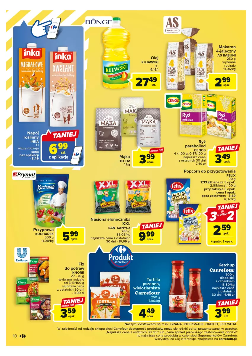 Gazetka promocyjna Carrefour - Gazetka Market - ważna 24.04 do 06.05.2023 - strona 10 - produkty: Babuni, BIC, Cenos, Felix, Gra, Inka, Ketchup, Knorr, Kosz, Kucharek, Kujawski, Mąka, Makaron, Olej, Półka, Popcorn, Ryż, Tortilla