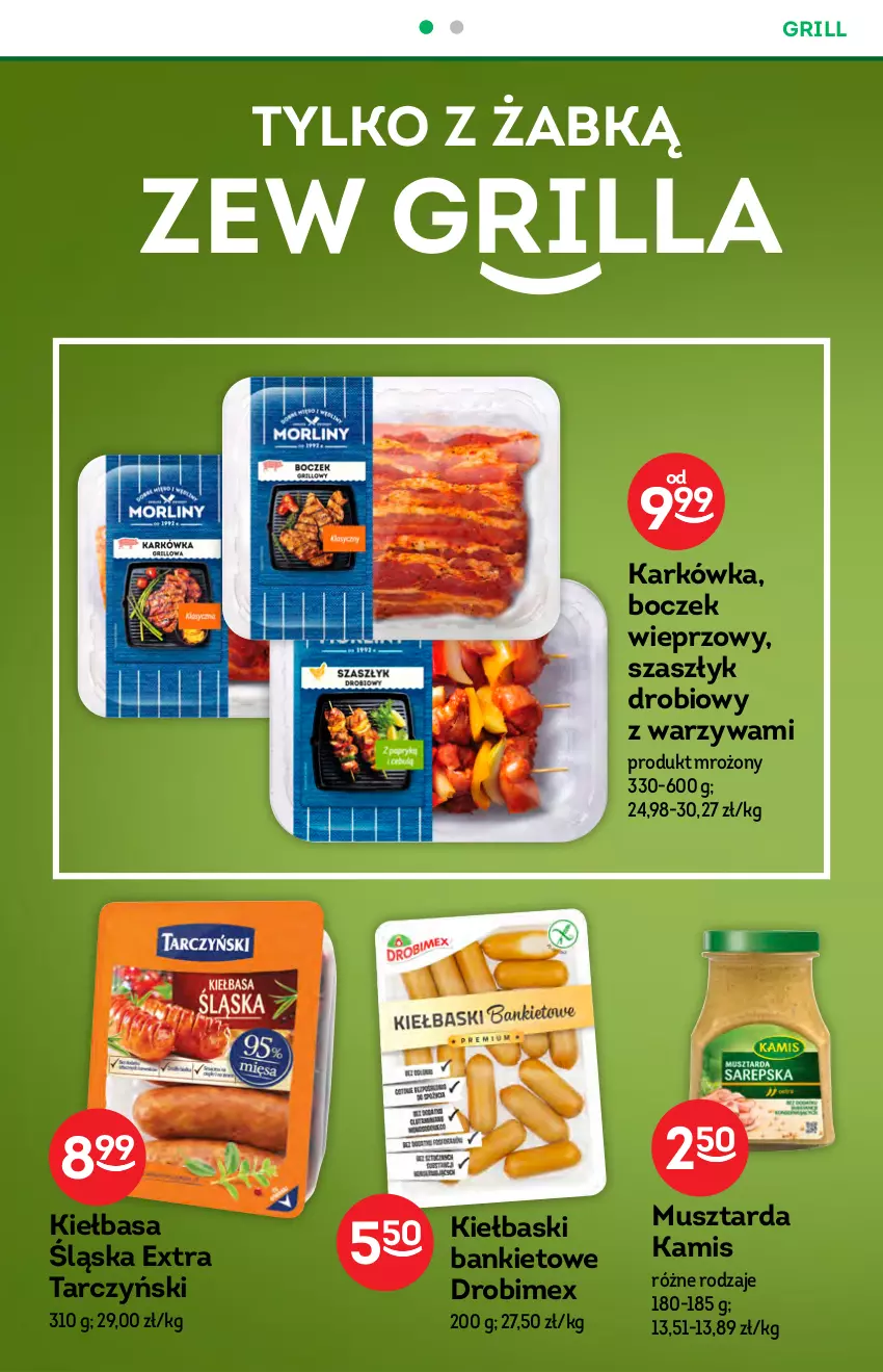 Gazetka promocyjna Żabka - ważna 09.06 do 22.06.2021 - strona 26 - produkty: Boczek, Boczek wieprzowy, Drobimex, Grill, Kamis, Kiełbasa, Kiełbasa śląska, Mus, Musztarda, Tarczyński, Warzywa