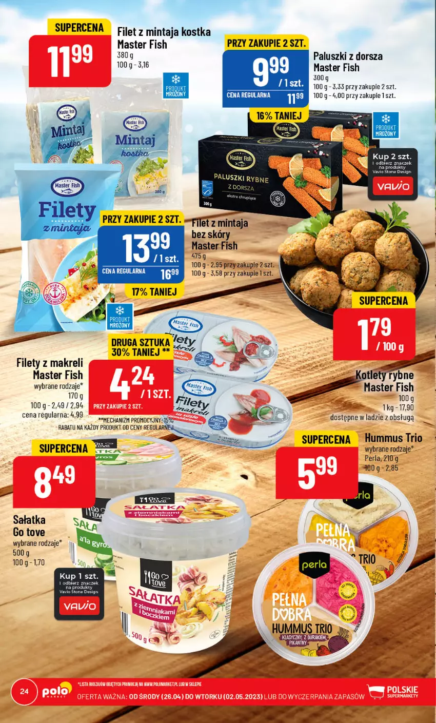 Gazetka promocyjna PoloMarket - Gazetka pomocyjna - ważna 26.04 do 02.05.2023 - strona 24 - produkty: Dorsz, Filet z mintaja, Hummus, Mintaj, Mus, Sałat, Sałatka