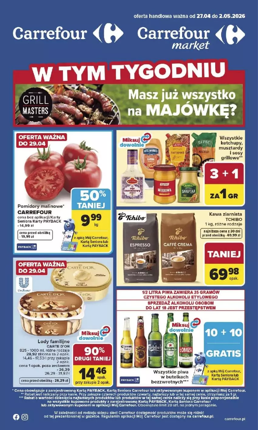 Gazetka promocyjna Carrefour - Gazetka Carrefour, Market od poniedziałku! - ważna 27.04 do 02.05.2026 - strona 1 - produkty: Carte d'Or, Fa, Grill, Kawa, Kawa ziarnista, Ketchup, Lody, Mus, Piwa, Por, Sos, Tchibo