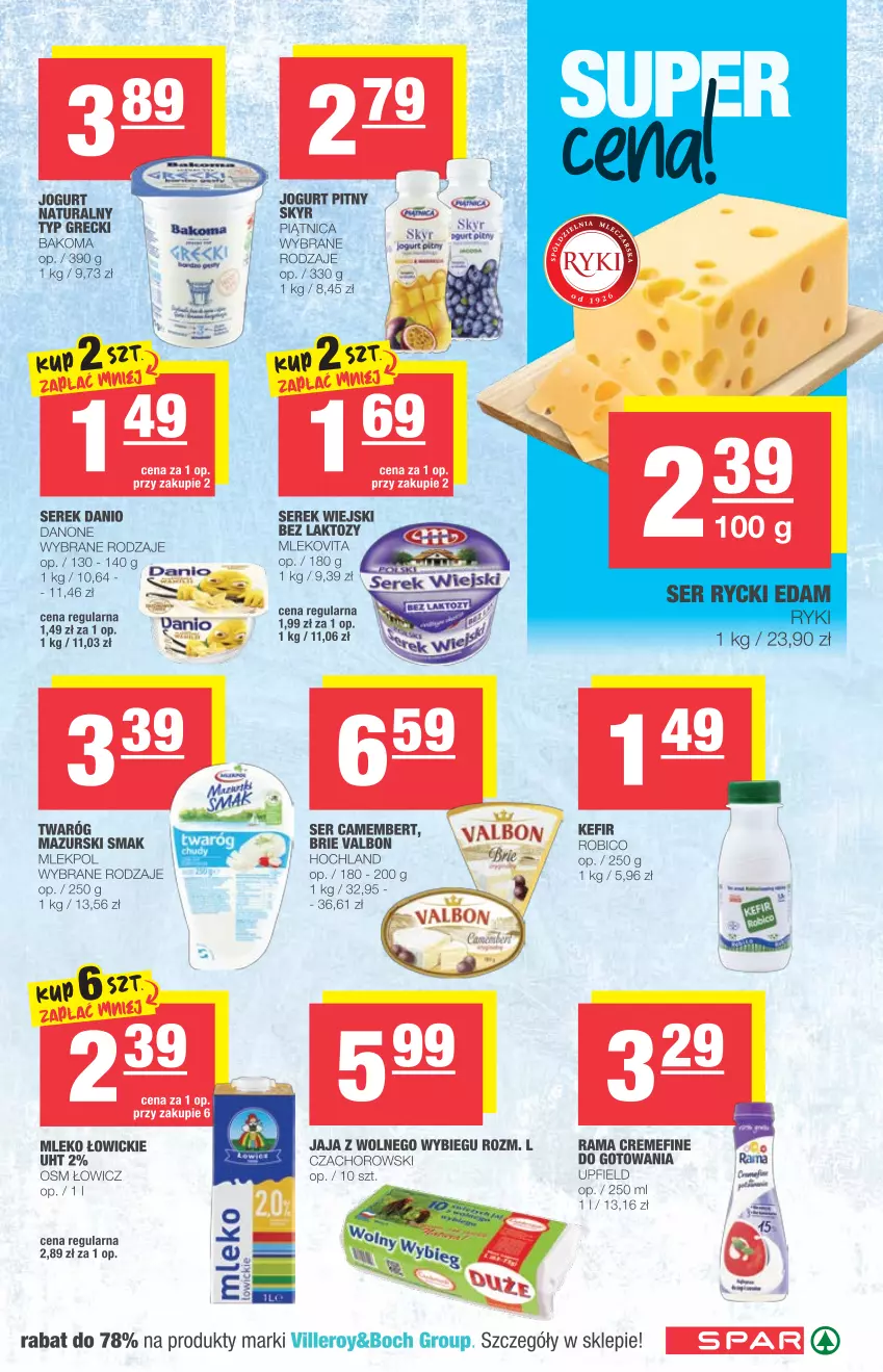 Gazetka promocyjna Spar - Spar - ważna 21.07 do 27.07.2021 - strona 3 - produkty: Bakoma, BIC, Brie, Camembert, Danio, Danone, Hochland, Jaja, Jaja z wolnego wybiegu, Jogurt, Jogurt naturalny, Jogurt pitny, Kefir, Mleko, Mlekovita, Rama, Robico, Ser, Serek, Serek wiejski