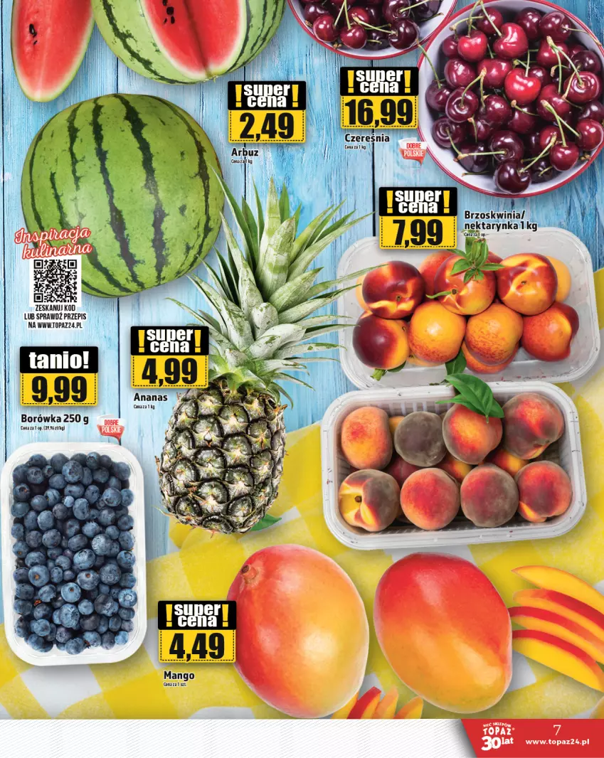 Gazetka promocyjna Topaz - Gazetka - ważna 06.07 do 12.07.2023 - strona 7 - produkty: Ananas, Borówka, Nektar, Nektarynka, Top