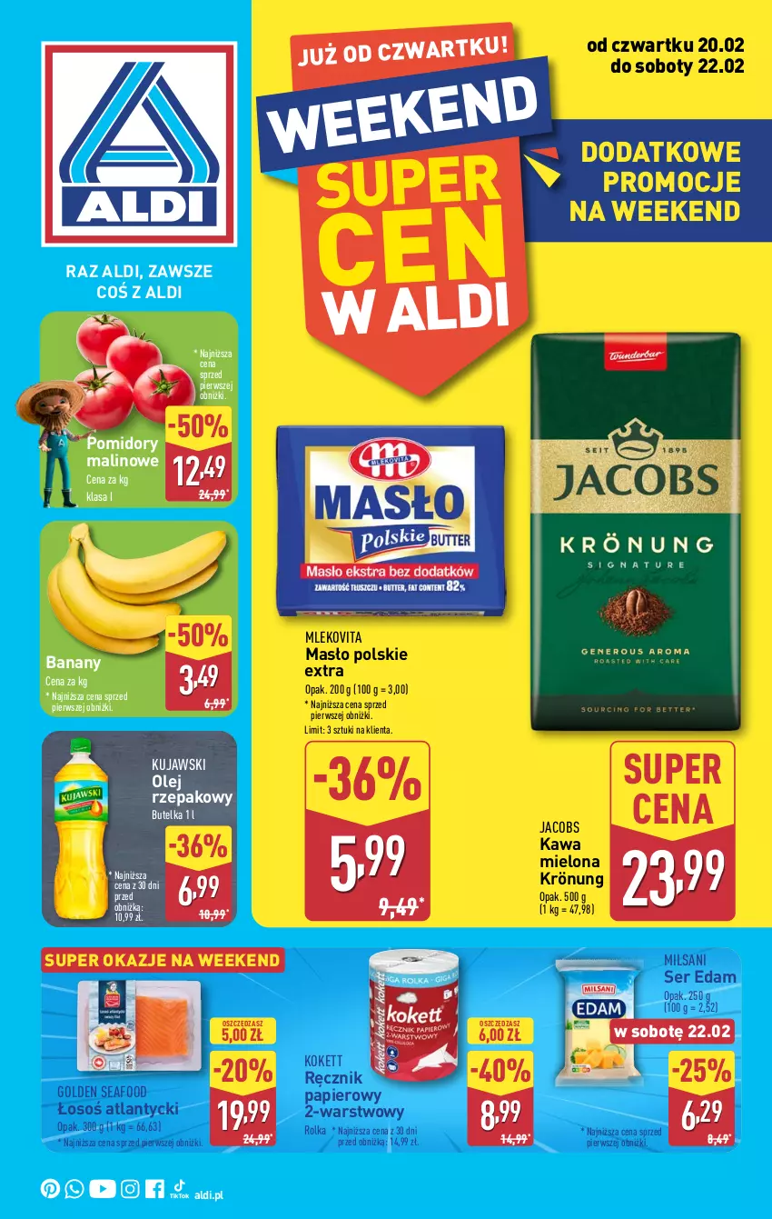 Gazetka promocyjna Aldi - Okazje na weekend - ważna 20.02 do 22.02.2025 - strona 1 - produkty: Banany, Edam, Golden Seafood, Jacobs, Kawa, Kawa mielona, Kujawski, Masło, Mleko, Mlekovita, Olej, Olej rzepakowy, Papier, Pomidory, Ręcznik, Ser