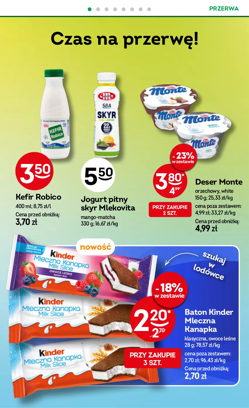 Gazetka promocyjna Żabka - gazetka-promocyjna-39-40-2026 - ważna 23.09 do 06.10.2026 - strona 64 - produkty: Baton, BIC, Deser, Jogurt, Jogurt pitny, Kefir, Kinder, Mango, Mleczna kanapka, Mleko, Mlekovita, Monte, Owoce, Robico, Ser