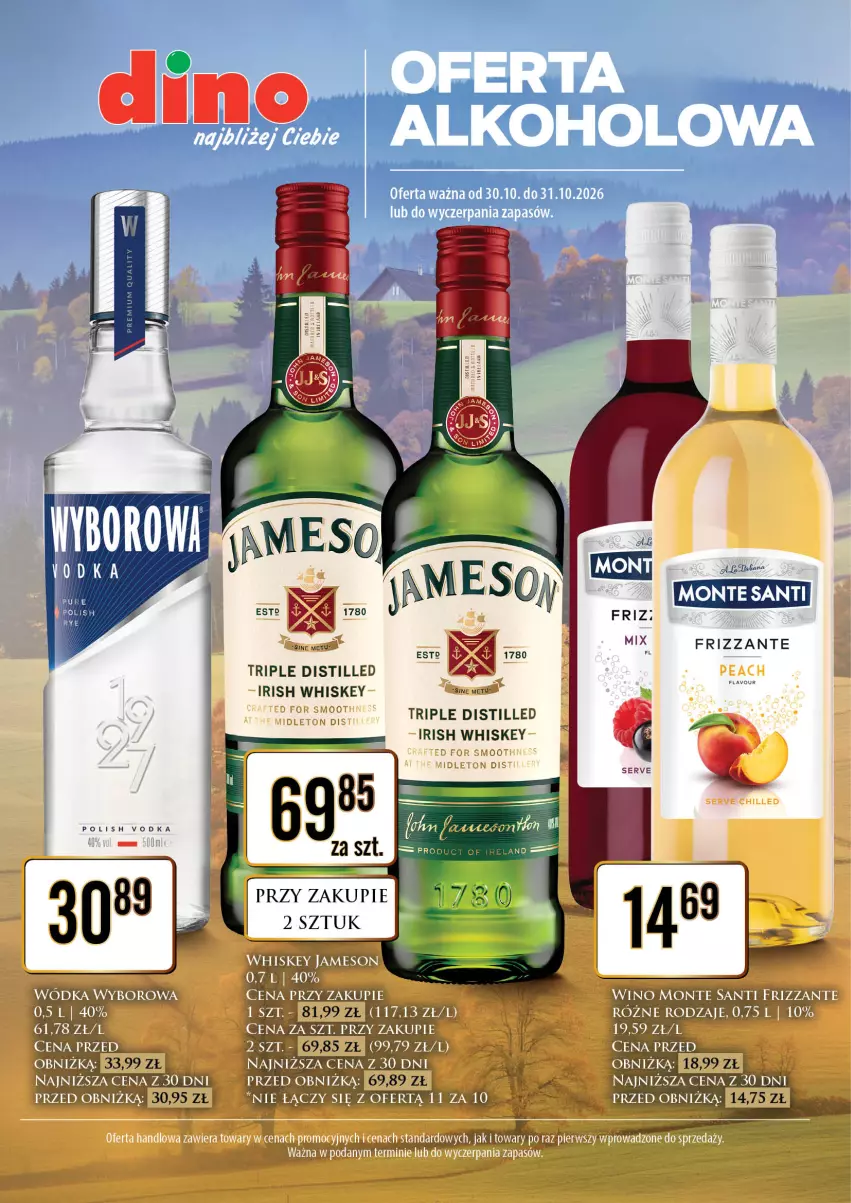 Gazetka promocyjna Dino - Oferta alkoholowa - ważna 30.10 do 31.10.2026 - strona 1 - produkty: Jameson, Monte, Monte Santi, Ser, Whiskey, Wino, Wódka, Wyborowa