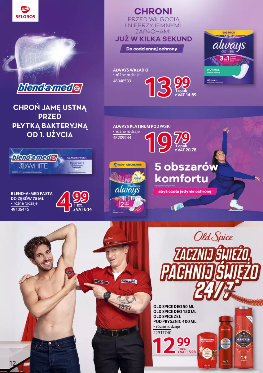 Gazetka promocyjna Selgros - Katalog Markowe Produkty - ważna 27.07 do 09.08.2023 - strona 12 - produkty: Always, Blend-a-Med, Old Spice, Pasta do zębów, Podpaski, Wkładki