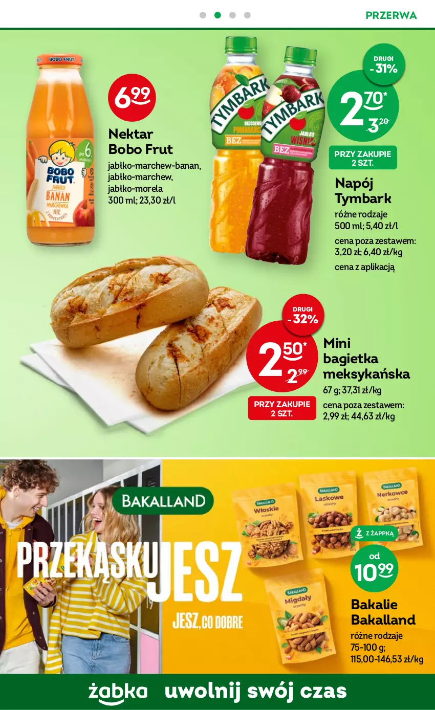 Gazetka promocyjna Żabka - ważna 05.07 do 18.07.2023 - strona 51 - produkty: Bagietka, Bakalland, Morela, Napój, Nektar, Tymbark