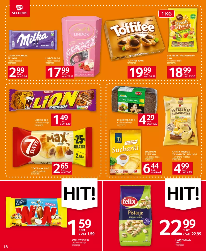 Gazetka promocyjna Selgros - Oferta spożywcza - ważna 15.06 do 28.06.2023 - strona 18 - produkty: Chipsy, Chleb, Czekolada, Felix, Gala, Galaretki, Lindor, Lion, Milka, Pistacje, Toffifee, Wafle