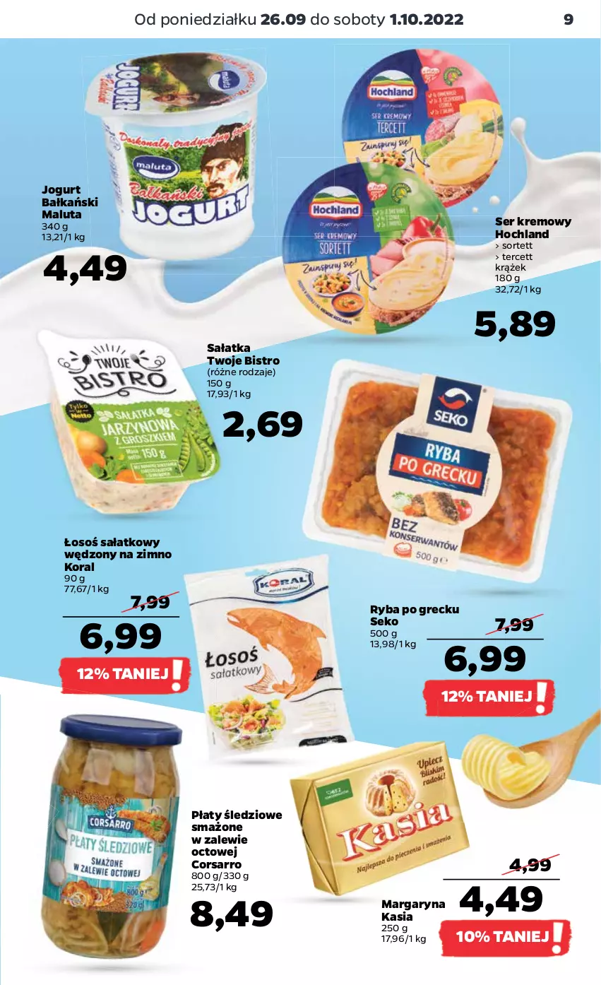 Gazetka promocyjna Netto - Artykuły spożywcze - ważna 26.09 do 01.10.2022 - strona 9 - produkty: Hochland, Jogurt, Kasia, Margaryna, Płaty śledziowe, Ryba, Ryba po grecku, Sałat, Sałatka, SEKO, Ser