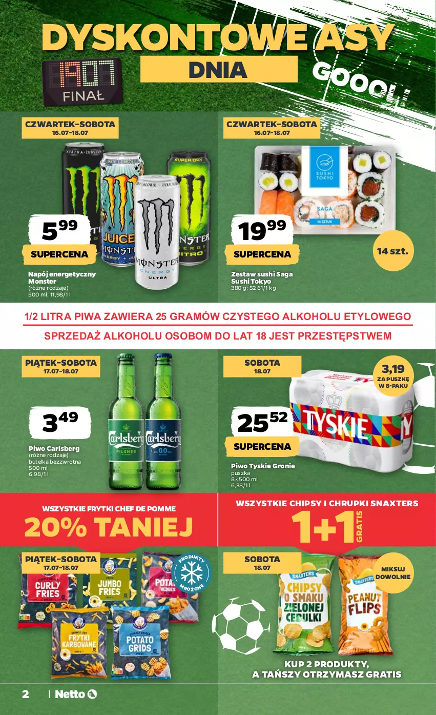 Gazetka promocyjna Netto - Od Czwartku - ważna 16.07 do 18.07.2026 - strona 2 - produkty: Carlsberg, Chipsy, Chrupki, Frytki, Gra, Napój, Napój energetyczny, Piwa, Piwo, Saga, Sushi, Tyskie