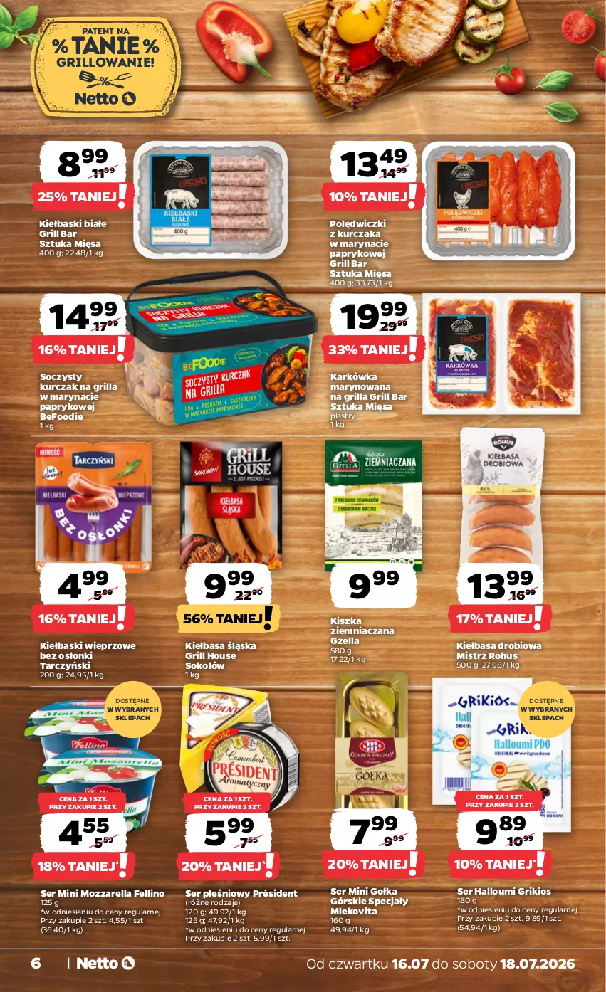 Gazetka promocyjna Netto - Od Czwartku - ważna 16.07 do 18.07.2026 - strona 6 - produkty: Grill, Kiełbasa, Kiełbasa śląska, Kiełbaski białe, Kurczak, Mleko, Mlekovita, Mozzarella, Polędwiczki z kurczaka, Président, Ser, Ser pleśniowy, Sok, Sokołów, Tarczyński
