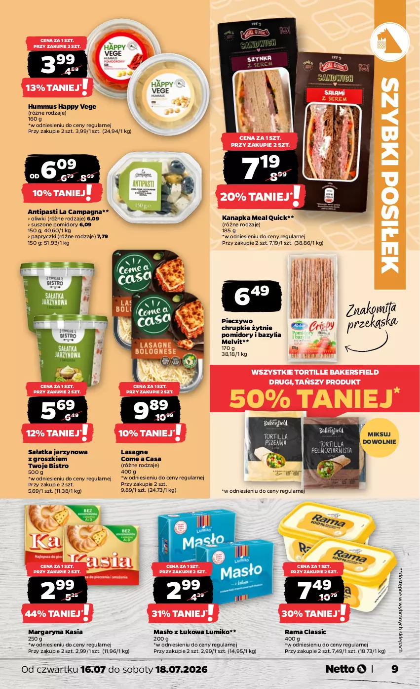 Gazetka promocyjna Netto - Od Czwartku - ważna 16.07 do 18.07.2026 - strona 9 - produkty: Bazyl, Bazylia, Chrupki, Hummus, Kasia, Lasagne, Margaryna, Masło, Melvit, Mus, Oliwki, Piec, Pieczywo, Pieczywo chrupkie, Pomidory, Rama, Sałat, Sałatka, Suszone pomidory