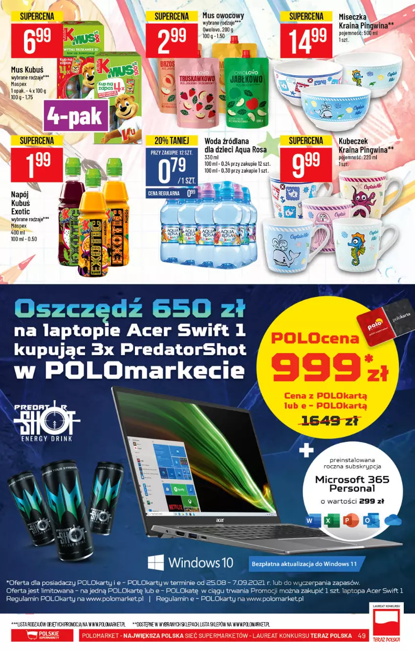 Gazetka promocyjna PoloMarket - Gazetka pomocyjna - ważna 01.09 do 07.09.2021 - strona 49 - produkty: Acer, Dzieci, Kubuś, LANA, Laur, Miseczka, Mus, Napój, Pingwin, Tera, Top, Woda