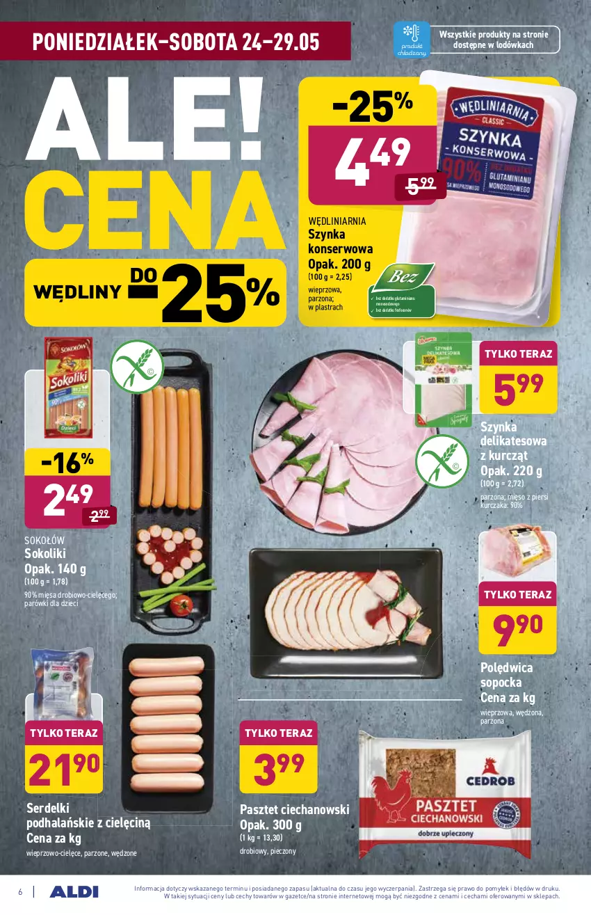 Gazetka promocyjna Aldi - ważna 24.05 do 29.05.2021 - strona 6 - produkty: Dzieci, Kurczak, Lodówka, Mięso, Parówki, Pasztet, Piec, Polędwica, Ser, Serdelki, Sok, Sokołów, Szynka, Szynka delikatesowa, Szynka konserwowa, Tera