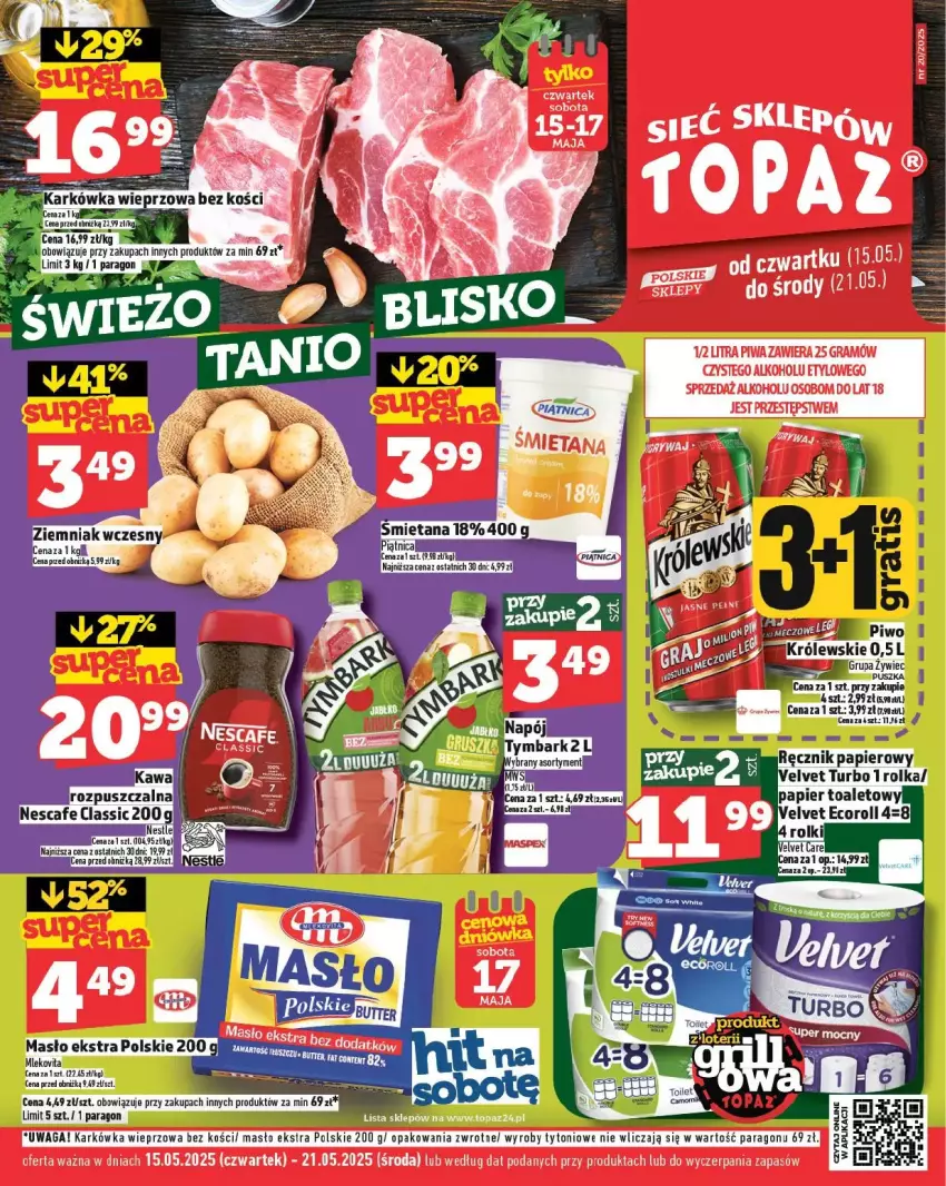 Gazetka promocyjna Topaz - ważna 15.05 do 21.05.2025 - strona 1 - produkty: Fa, Karkówka wieprzowa, Królewski, Mleko, Mlekovita, Orka, Papier, Piwo, Ręcznik, Velvet, Vita C, Waga