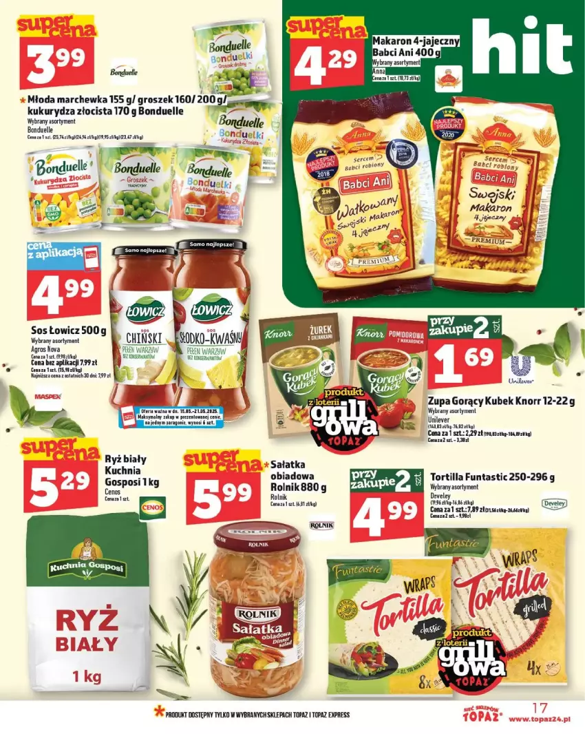 Gazetka promocyjna Topaz - ważna 15.05 do 21.05.2025 - strona 9 - produkty: Bonduelle, Groszek, Knorr, Kubek, Kuchnia, Kukurydza, Marchewka, Rolnik, Ryż, Ryż biały, Sałat, Sałatka, Sos, Top, Tortilla, Zupa