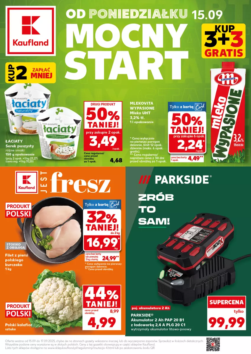Gazetka promocyjna Kaufland - Mocny Start - ważna 15.09 do 17.09.2025 - strona 1 - produkty: Akumulator, Kalafior, Kurczak, LG, Mleko, Mlekovita, Parkside, Ser, Serek, Serek puszysty