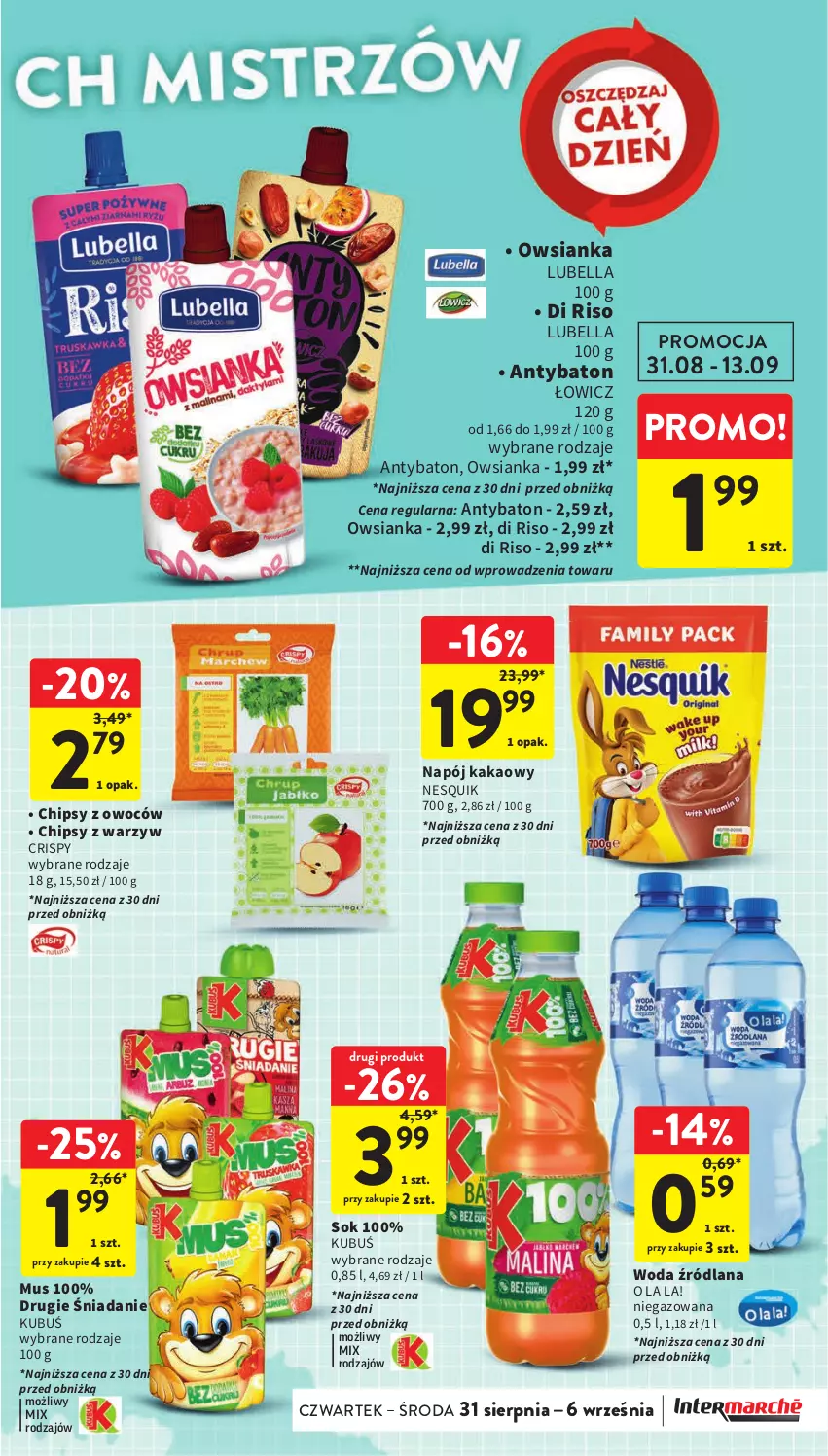 Gazetka promocyjna Intermarche - Gazetka Intermarche - ważna 31.08 do 06.09.2023 - strona 13 - produkty: Baton, Bell, Bella, Chipsy, Kakao, Kubuś, LANA, Lubella, Mus, Napój, Nesquik, Owsianka, Sok, Woda