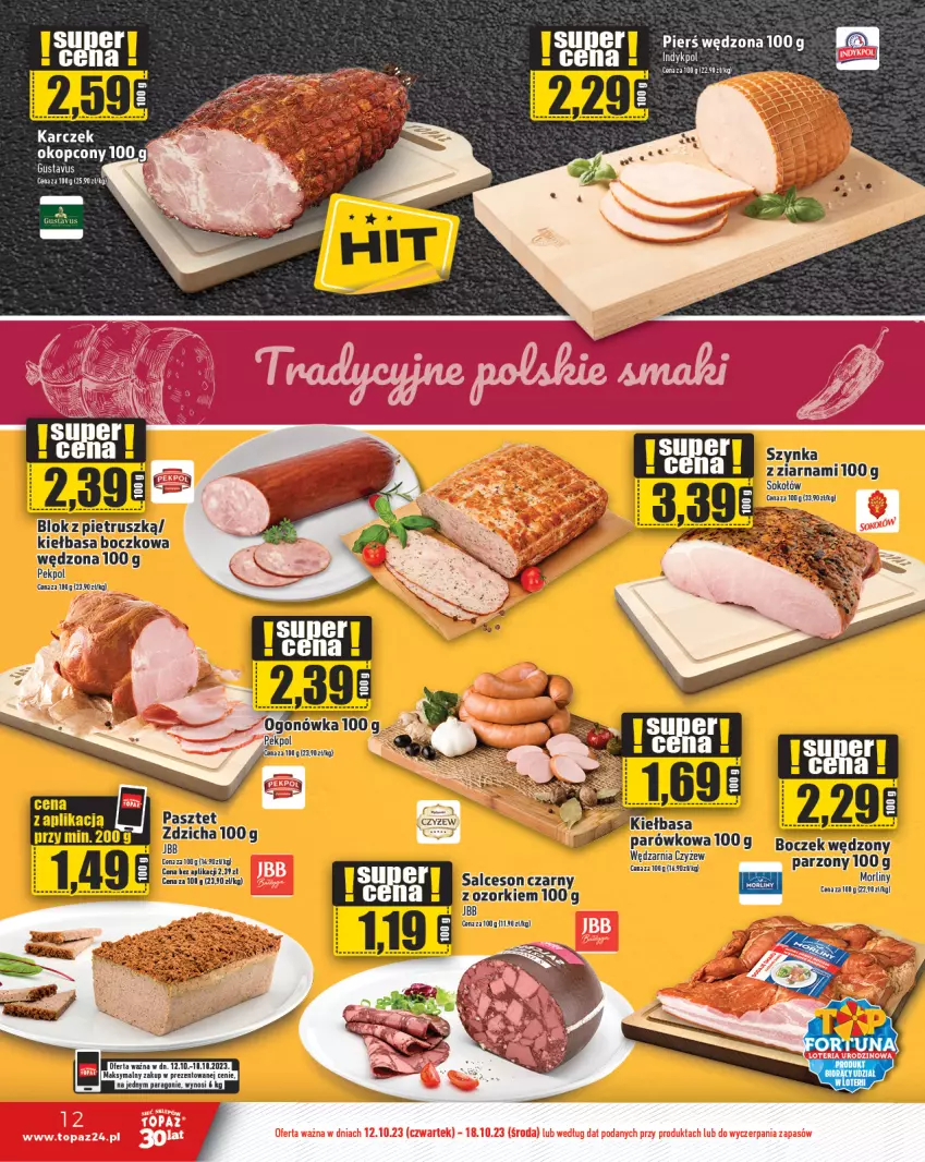 Gazetka promocyjna Topaz - Gazetka - ważna 12.10 do 18.10.2023 - strona 12 - produkty: Kiełbasa, Morliny, Ogonówka, Pasztet, Pekpol, Salceson, Sok, Sokołów, Szynka