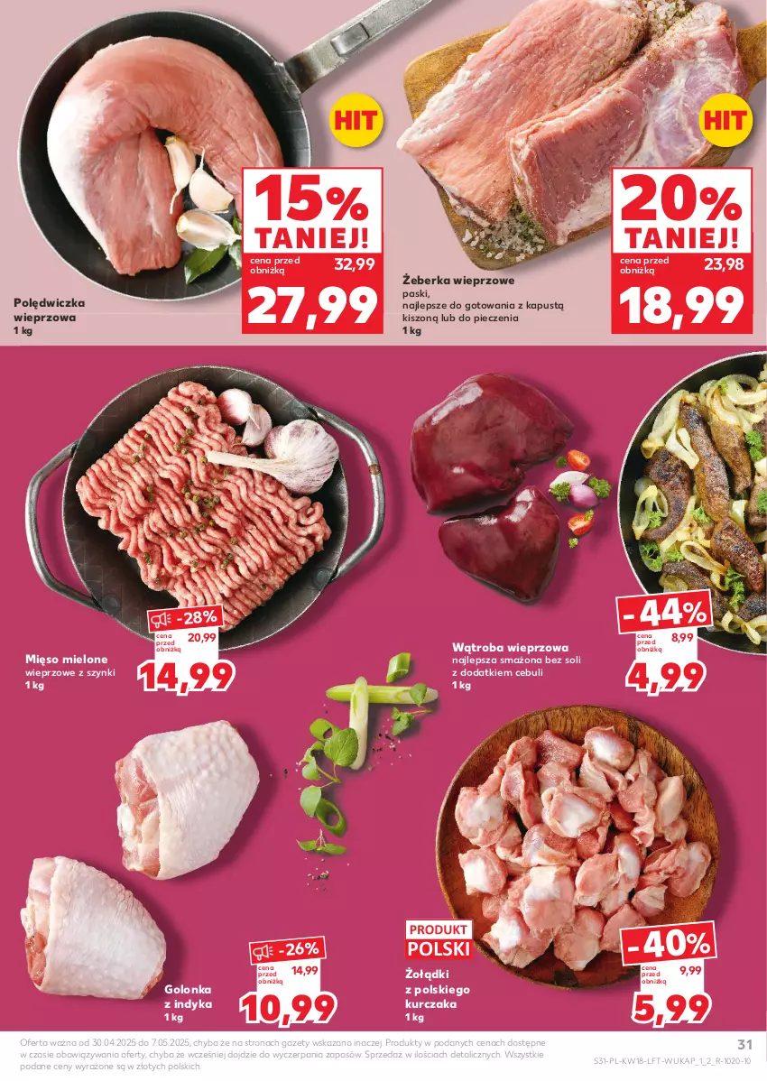 Gazetka promocyjna Kaufland - Gazetka tygodnia - ważna 30.04 do 07.05.2025 - strona 31 - produkty: Golonka z indyka, Kapustą, Kurczak, Mięso, Mięso mielone, Piec, Polędwiczka wieprzowa