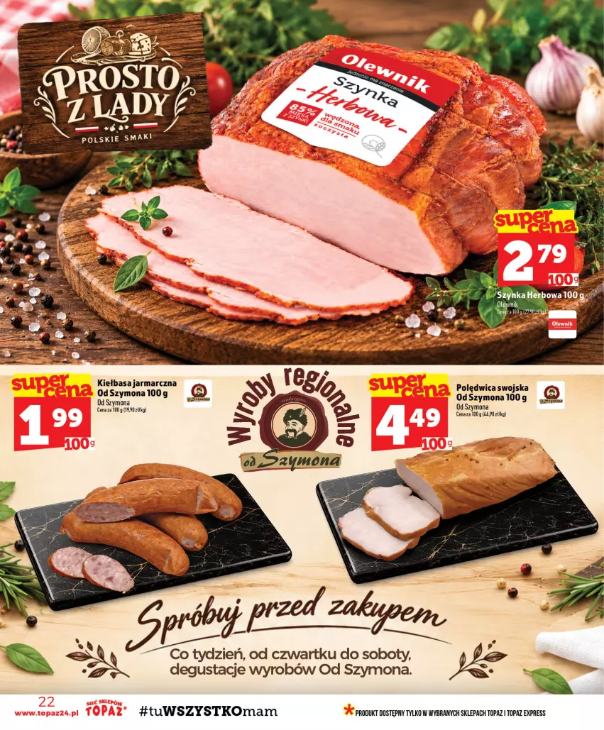Gazetka promocyjna Topaz - Gazetka - ważna 15.10 do 21.10.2026 - strona 22 - produkty: Kiełbasa, Olewnik, Polędwica, Szynka, Top