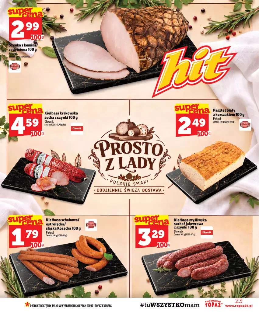 Gazetka promocyjna Topaz - Gazetka - ważna 15.10 do 21.10.2026 - strona 23 - produkty: Kiełbasa, Kiełbasa krakowska, Kiełbasa schabowa, Kurczak, Olewnik, Pasztet, Pekpol, Top