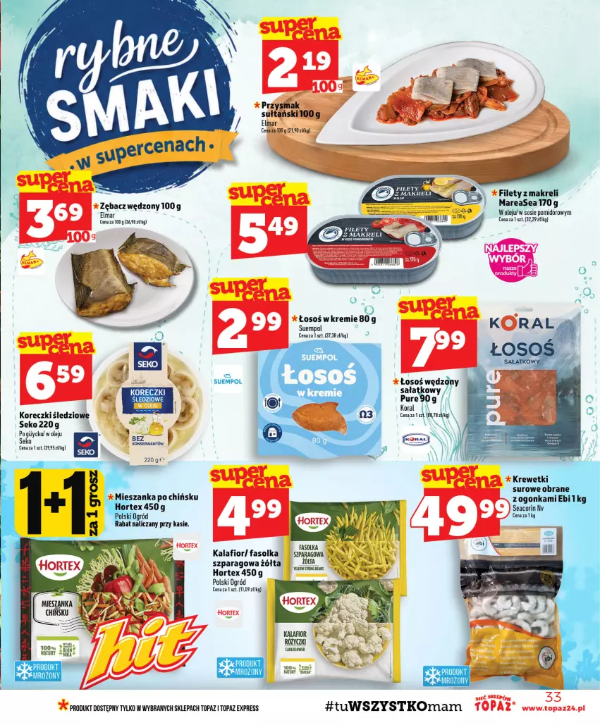 Gazetka promocyjna Topaz - Gazetka - ważna 15.10 do 21.10.2026 - strona 33 - produkty: Fa, Hortex, Kalafior, Koreczki śledziowe, Krewetki, Ogród, Olej, SEKO, Sos, Suempol, Top
