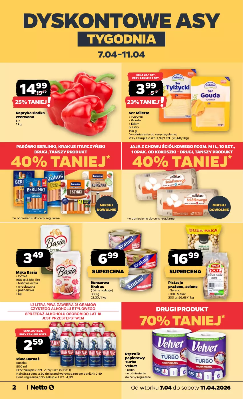 Gazetka promocyjna Netto - Od Wtorku - ważna 07.04 do 11.04.2026 - strona 2 - produkty: Basia, Berlinki, Edam, Gouda, Gra, Harnaś, Jaja, Kokos, Kosz, Krakus, Mąka, Papier, Papryka, Papryka słodka, Parówki, Pistacje, Piwa, Piwo, Ręcznik, Ser, Tarczyński, Velvet