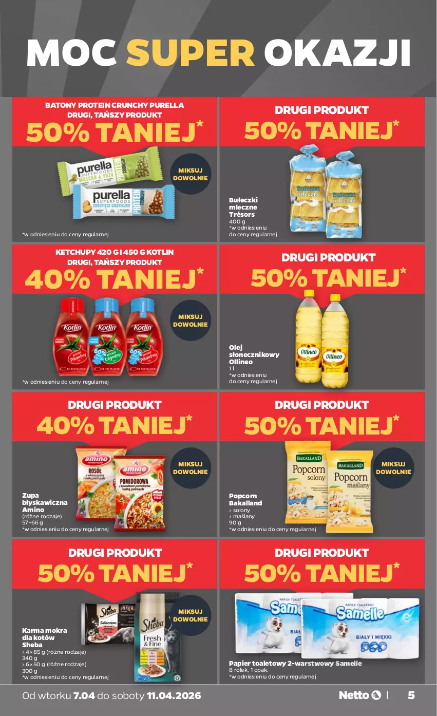 Gazetka promocyjna Netto - Od Wtorku - ważna 07.04 do 11.04.2026 - strona 5 - produkty: Bakalland, Baton, Bułeczki, Bułeczki mleczne, Karma mokra dla kotów, Ketchup, Kotlin, Olej, Olej słonecznikowy, Papier, Papier toaletowy, Popcorn, Pur, Sheba, Zupa