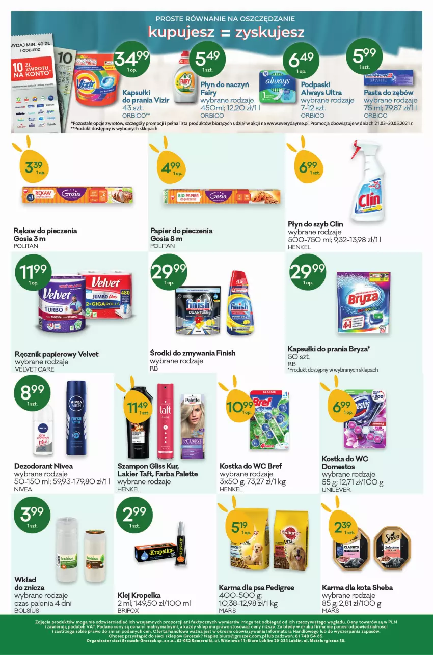 Gazetka promocyjna Groszek - ważna 17.03 do 29.03.2022 - strona 12 - produkty: Always, BIC, Biuro, Bols, Bolsius, Bref, Bryza, Clin, Dezodorant, Domestos, Fa, Fairy, Finish, Gliss Kur, Groszek, Kapsułki do prania, Klej, Kostka do wc, Lakier, Mars, Nivea, Palette, Papier, Papier do pieczenia, Pasta do zębów, Pedigree, Piec, Płyn do szyb, Por, Ręcznik, Rękaw do pieczenia, Sheba, Szampon, Taft, Velvet, Vizir, Znicz