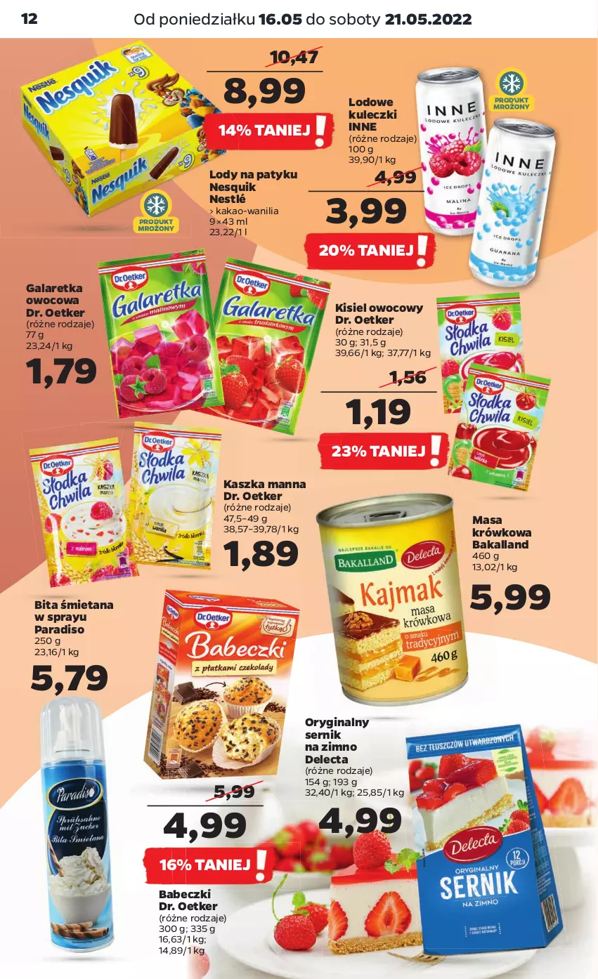 Gazetka promocyjna Netto - Gazetka spożywcza - ważna 16.05 do 21.05.2022 - strona 12 - produkty: Babeczki, Bakalland, Delecta, Dr. Oetker, Gala, Galaretka, Gin, Kakao, Kisiel, Lody, Masa krówkowa, Nesquik, Nestlé, Ser