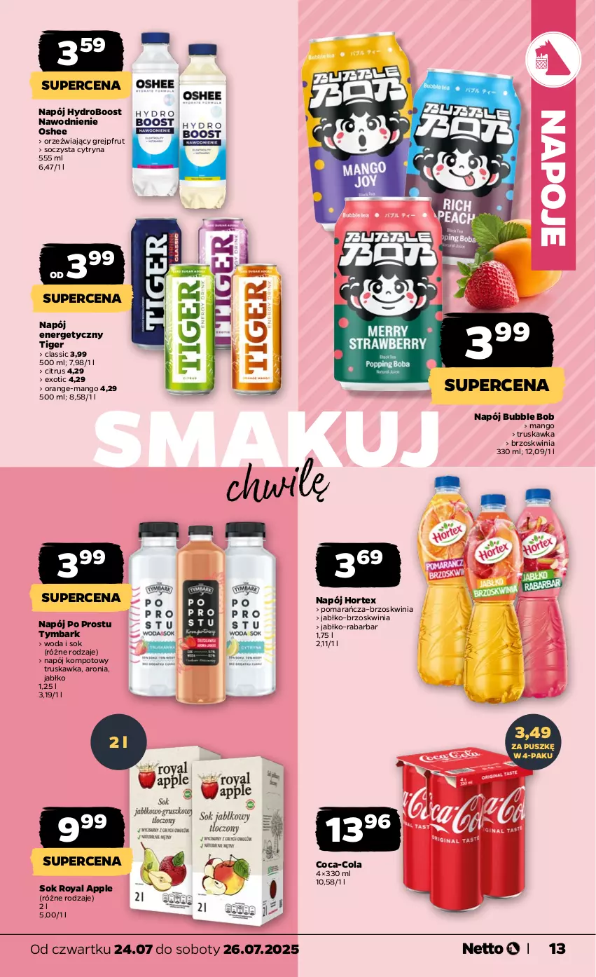 Gazetka promocyjna Netto - Od Czwartku - ważna 24.07 do 26.07.2025 - strona 13 - produkty: Aronia, Coca-Cola, Grejpfrut, Hortex, Mango, Napój, Napój energetyczny, Napoje, Oshee, Sok, Tiger, Tymbark, Woda