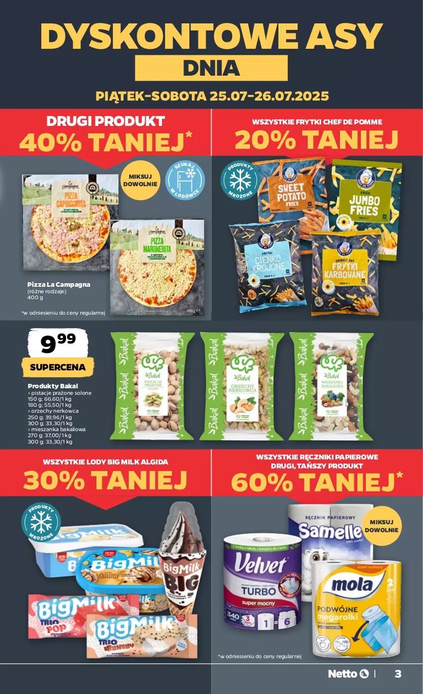 Gazetka promocyjna Netto - Od Czwartku - ważna 24.07 do 26.07.2025 - strona 3 - produkty: Algida, Big Milk, Frytki, LG, Lody, Mieszanka bakaliowa, Papier, Pistacje, Pizza, Ręcznik, Ręczniki papierowe