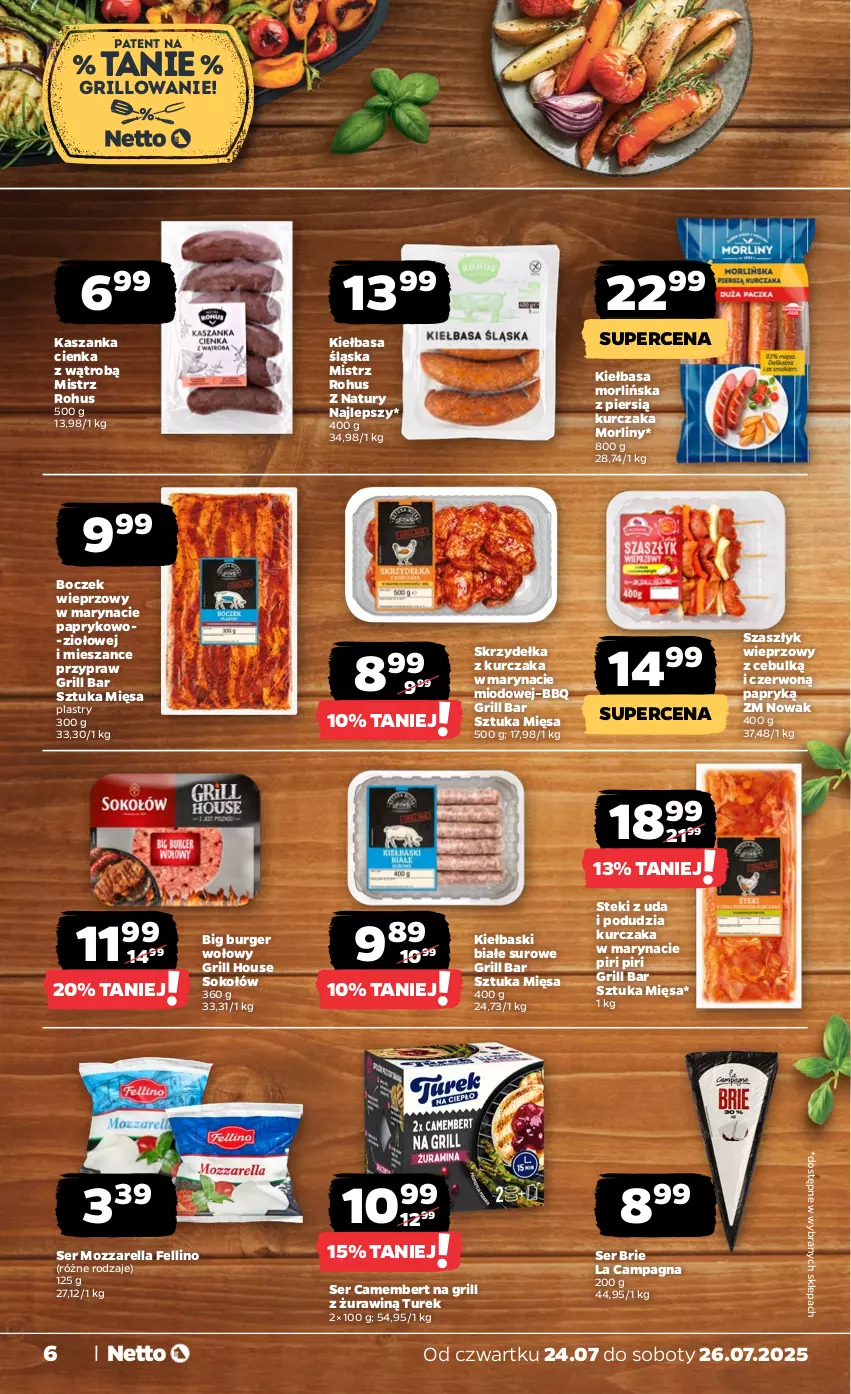 Gazetka promocyjna Netto - Od Czwartku - ważna 24.07 do 26.07.2025 - strona 6 - produkty: Boczek, Boczek wieprzowy, Brie, Burger, Camembert, Grill, Kasza, Kaszanka, Kiełbasa, Kiełbasa śląska, Kiełbaski białe, Kurczak, Morliny, Mozzarella, NOWAK, Ser, Skrzydełka z kurczaka, Sok, Sokołów, Stek