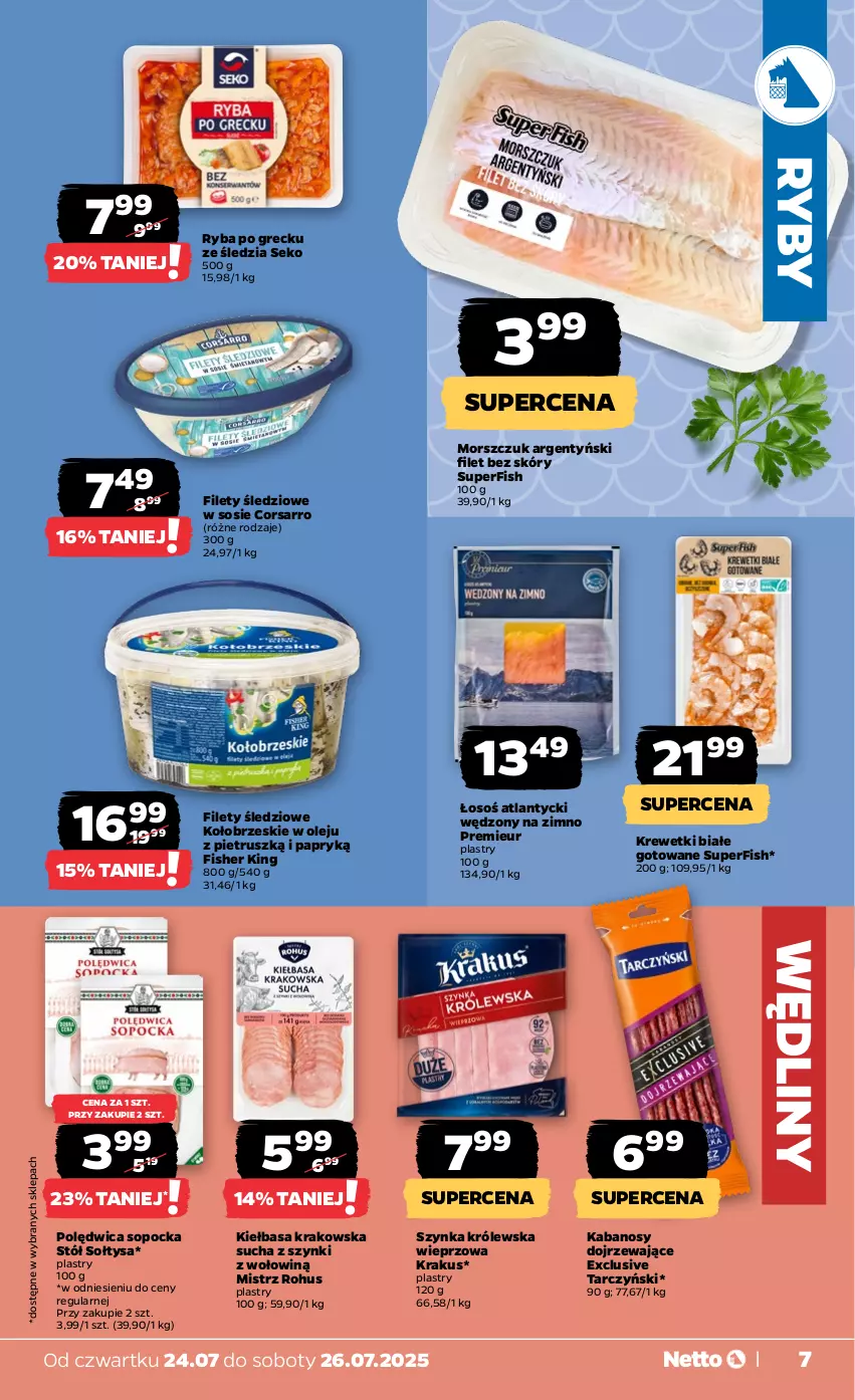 Gazetka promocyjna Netto - Od Czwartku - ważna 24.07 do 26.07.2025 - strona 7 - produkty: Kabanos, Kiełbasa, Kiełbasa krakowska, Krakus, Krewetki, Olej, Polędwica, Ryba, Ryba po grecku, SEKO, Sos, Stół, Szynka, Szynka Królewska, Tarczyński
