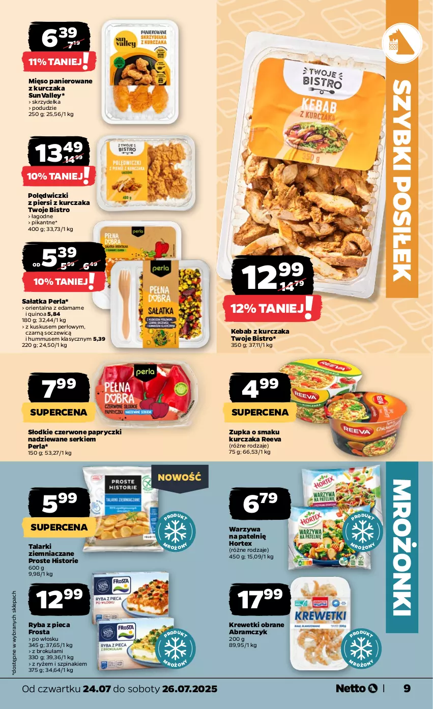 Gazetka promocyjna Netto - Od Czwartku - ważna 24.07 do 26.07.2025 - strona 9 - produkty: Edam, Frosta, Hortex, Hummus, Kebab, Kebab z kurczaka, Krewetki, Kurczak, Kuskus, Mięso, Mus, Papryczki nadziewane, Piec, Quinoa, Ryba, Ryż, Sałat, Sałatka, Ser, Szpinak, Warzywa
