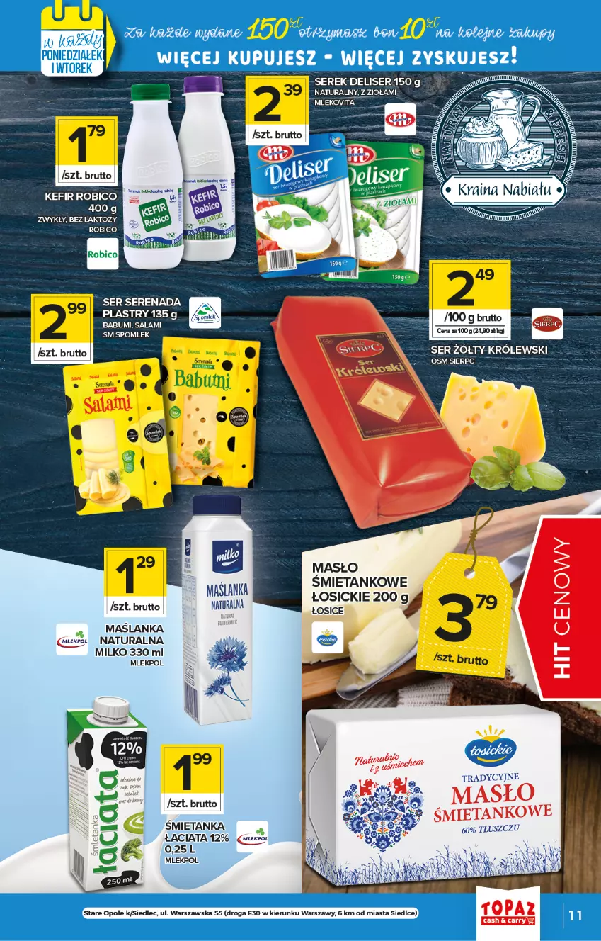 Gazetka promocyjna Topaz - Gazetka - ważna 22.04 do 28.04.2021 - strona 11 - produkty: BIC, Kefir, Królewski, Maślanka, Masło, Robico, Salami, Ser, Serek